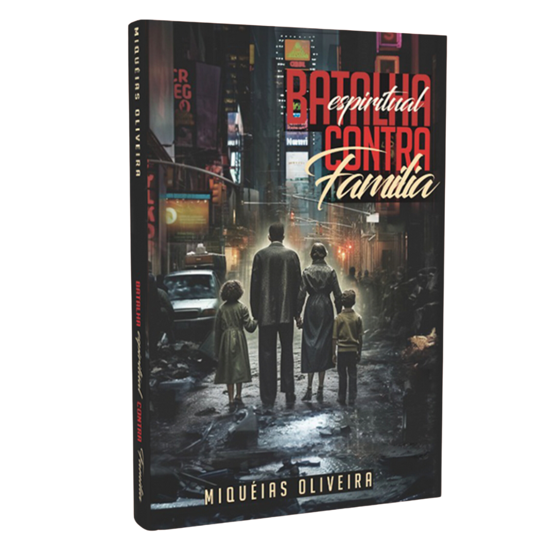 Livro Batalha Espiritual Contra Família - Miquéias Oliveira