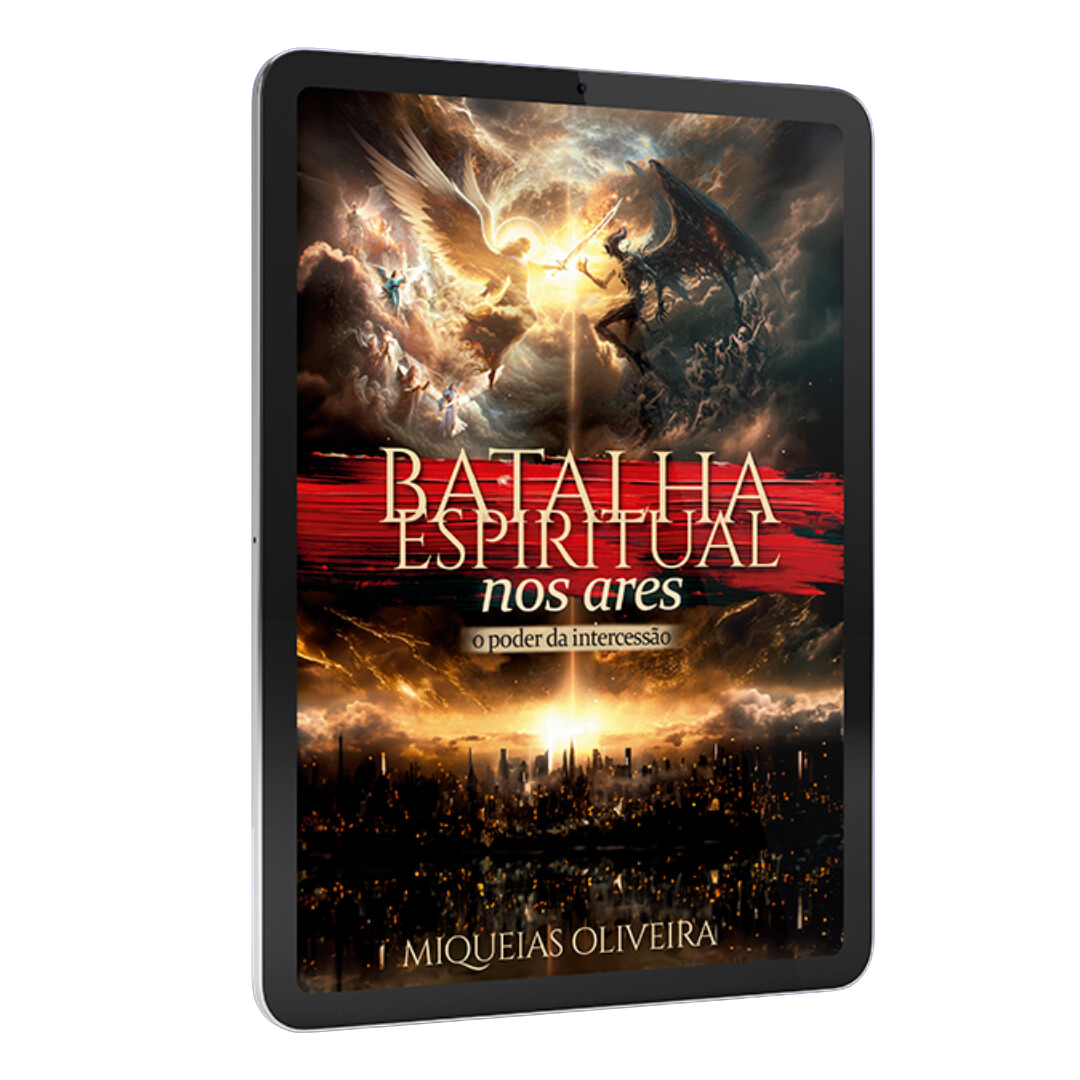 E-book Batalha Espiritual Nos Ares - Miquéias Oliveira